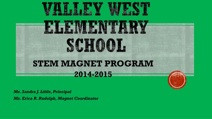 valley west elementary school stem magnet program