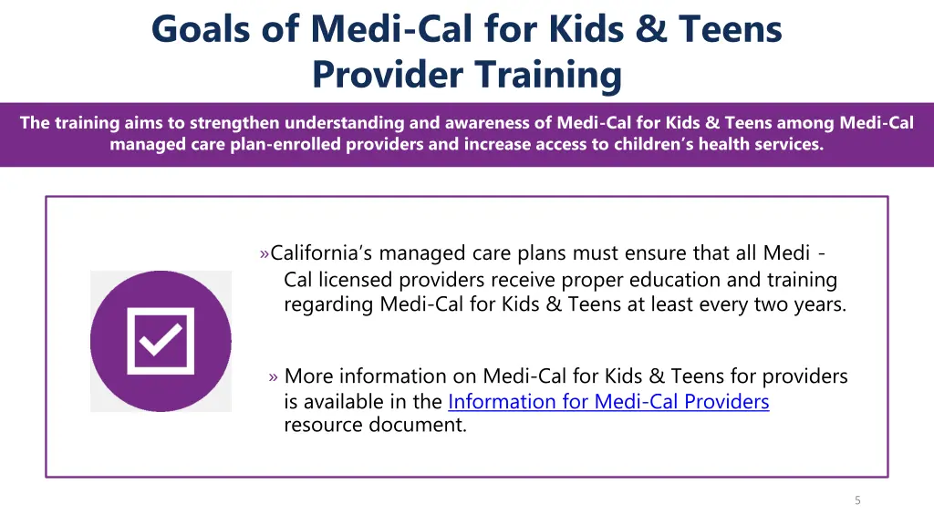 goals of medi cal for kids teens provider training