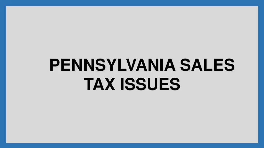 pennsylvania sales tax issues