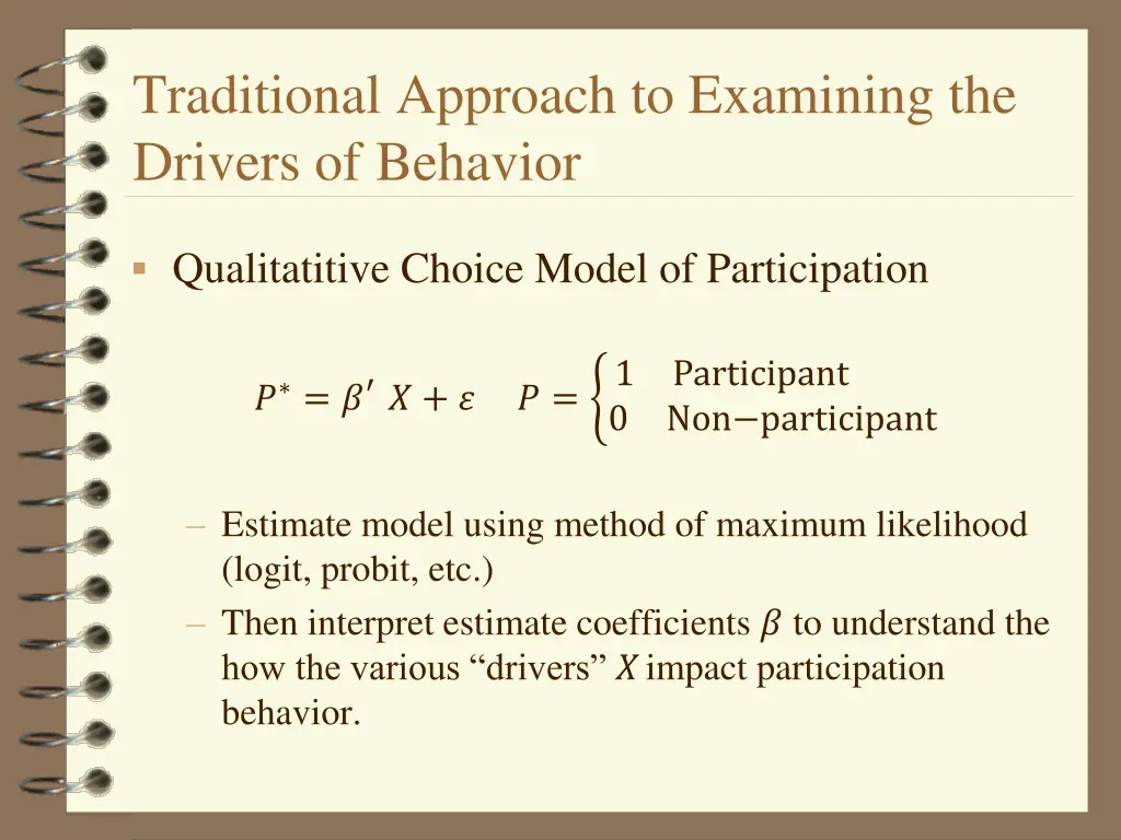 traditional approach to examining the drivers