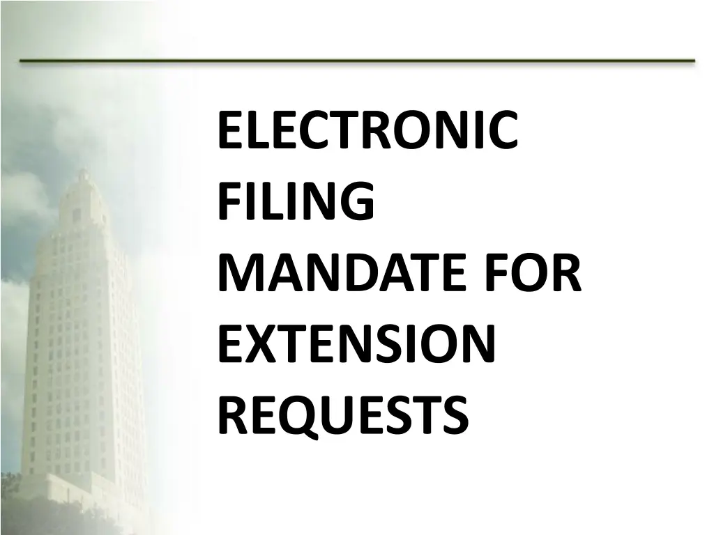 electronic filing mandate for extension requests