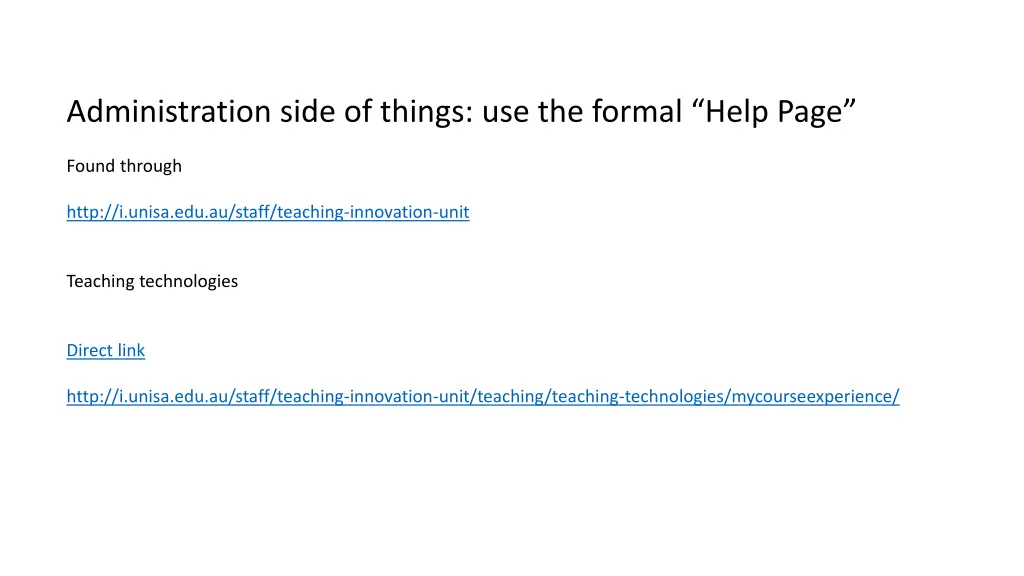 administration side of things use the formal help