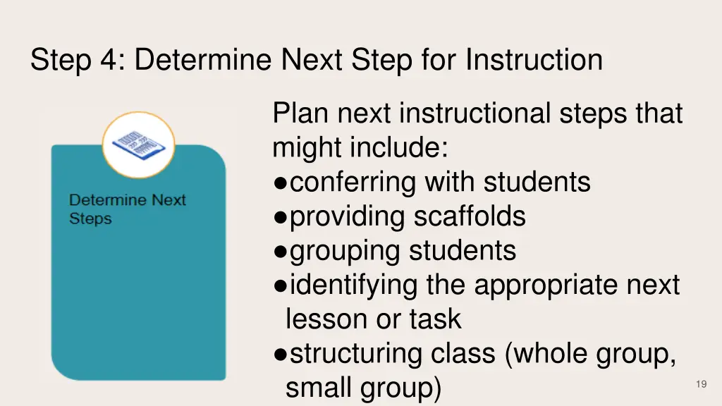 step 4 determine next step for instruction