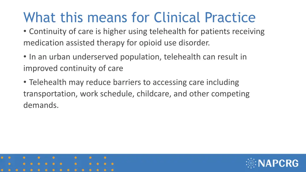 what this means for clinical practice continuity