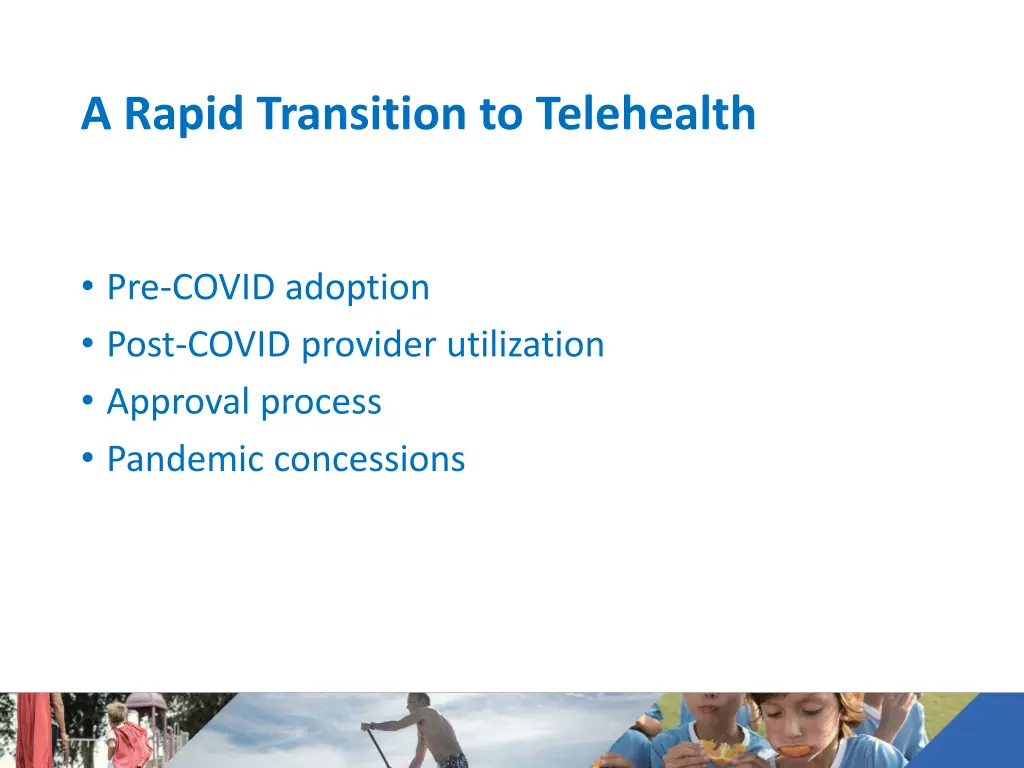 a rapid transition to telehealth