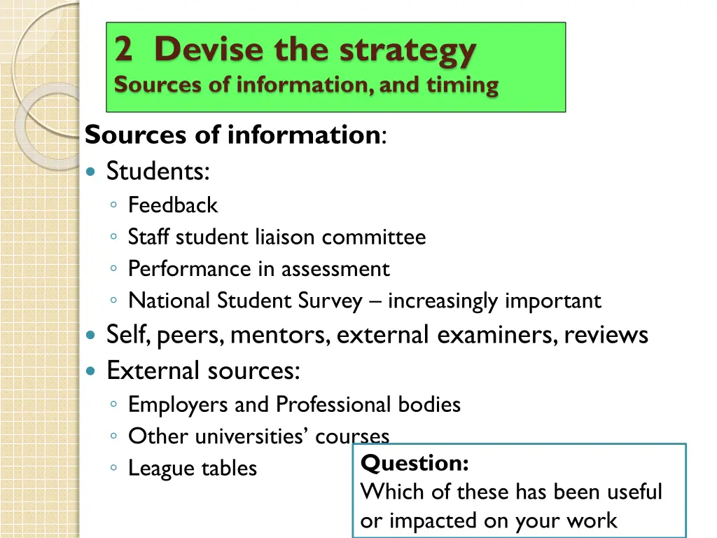 2 devise the strategy sources of information