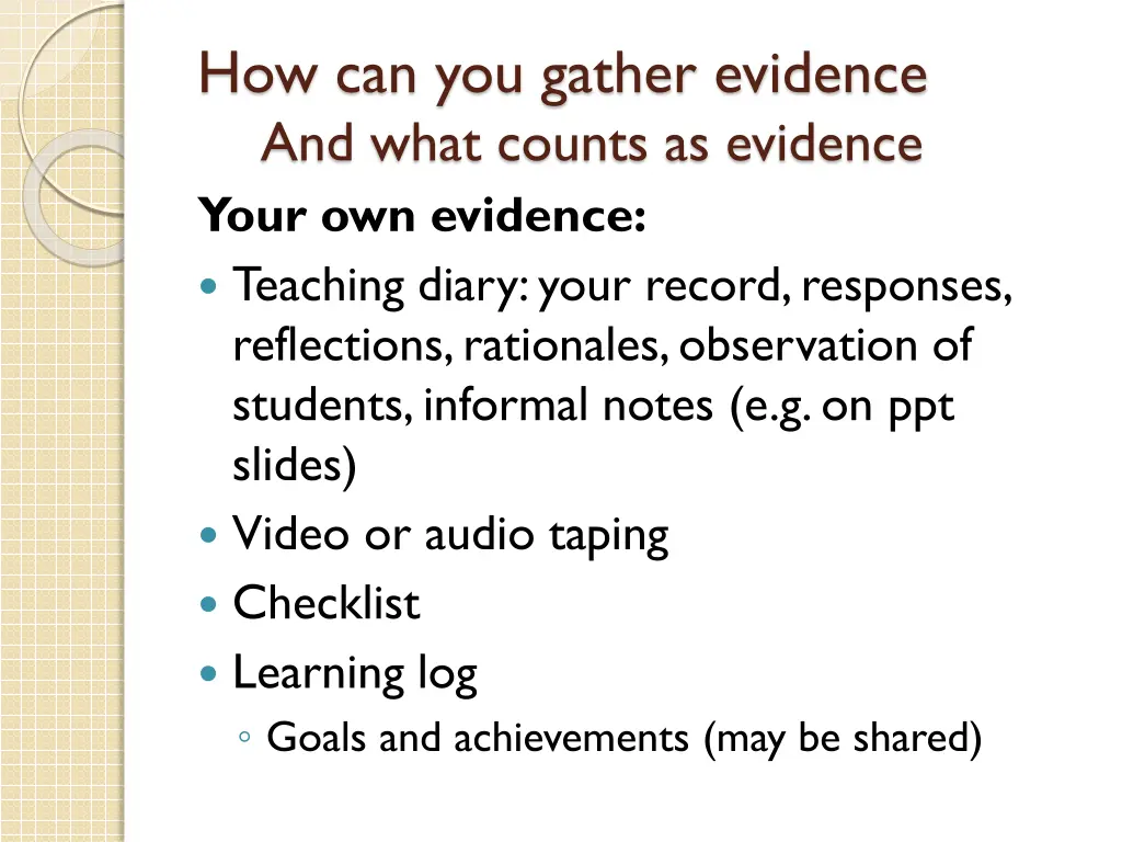 how can you gather evidence and what counts
