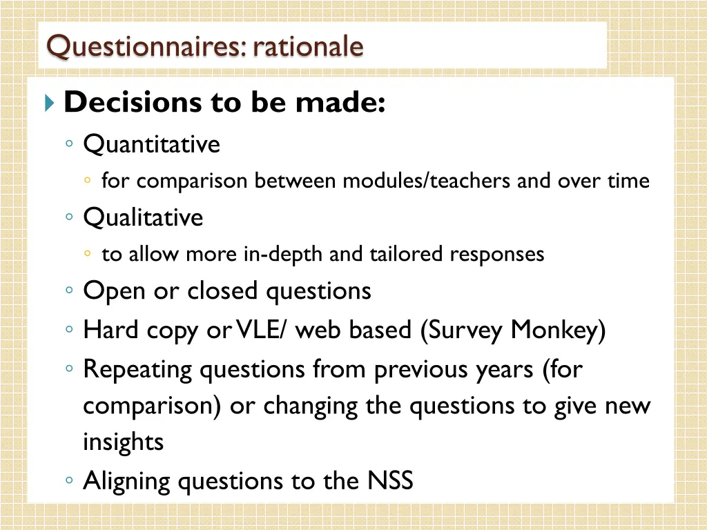 questionnaires rationale