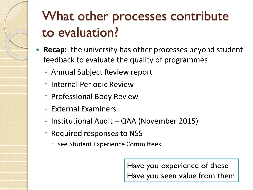 what other processes contribute to evaluation