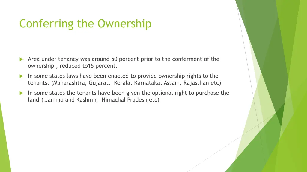 conferring the ownership
