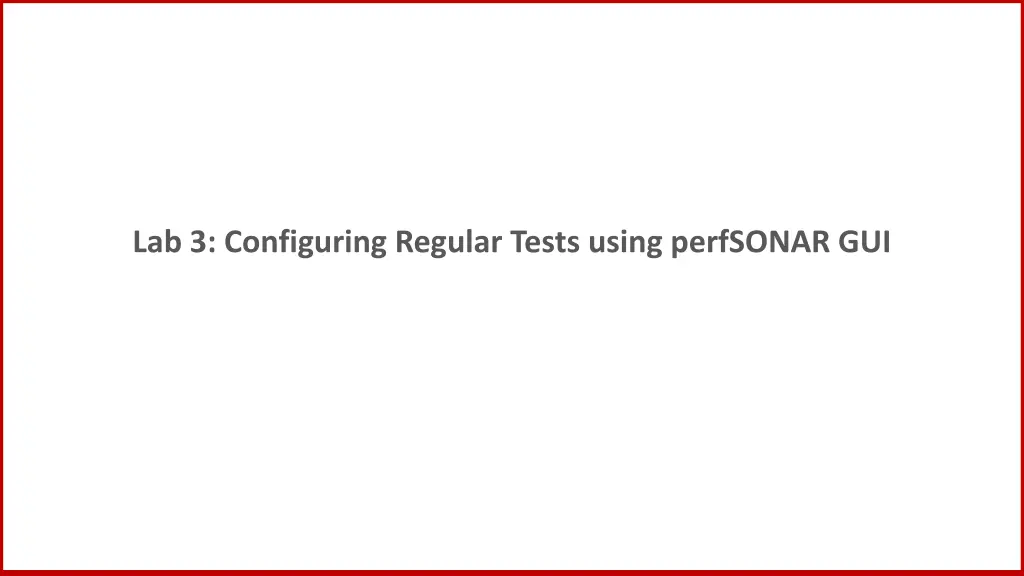 lab 3 configuring regular tests using perfsonar