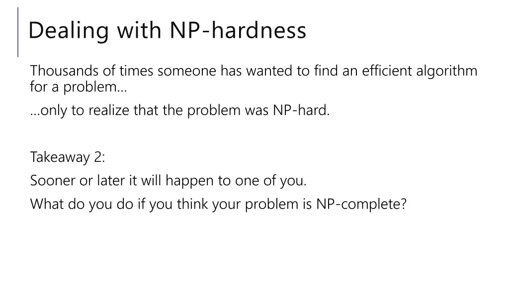 dealing with np hardness