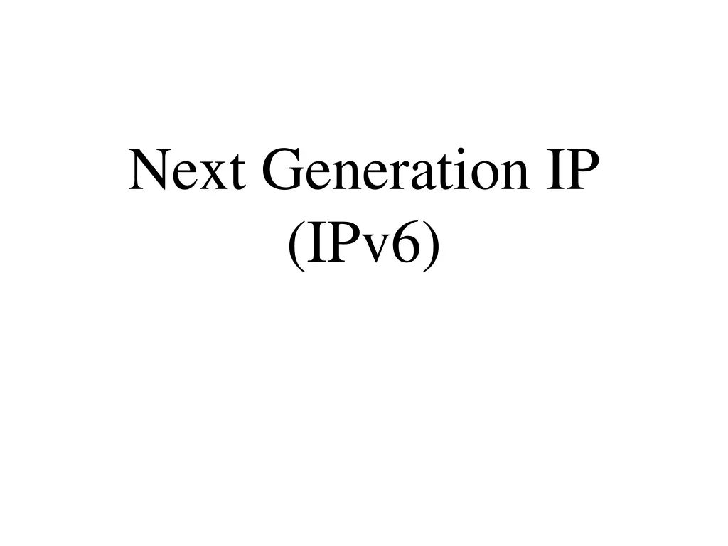 next generation ip ipv6