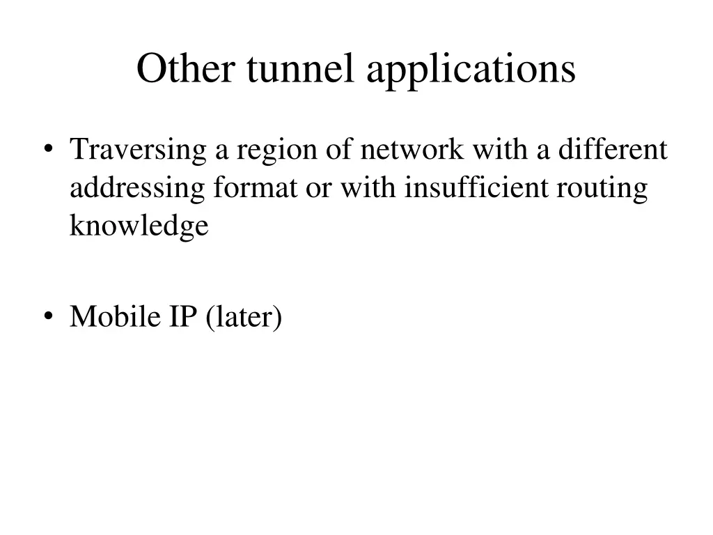 other tunnel applications
