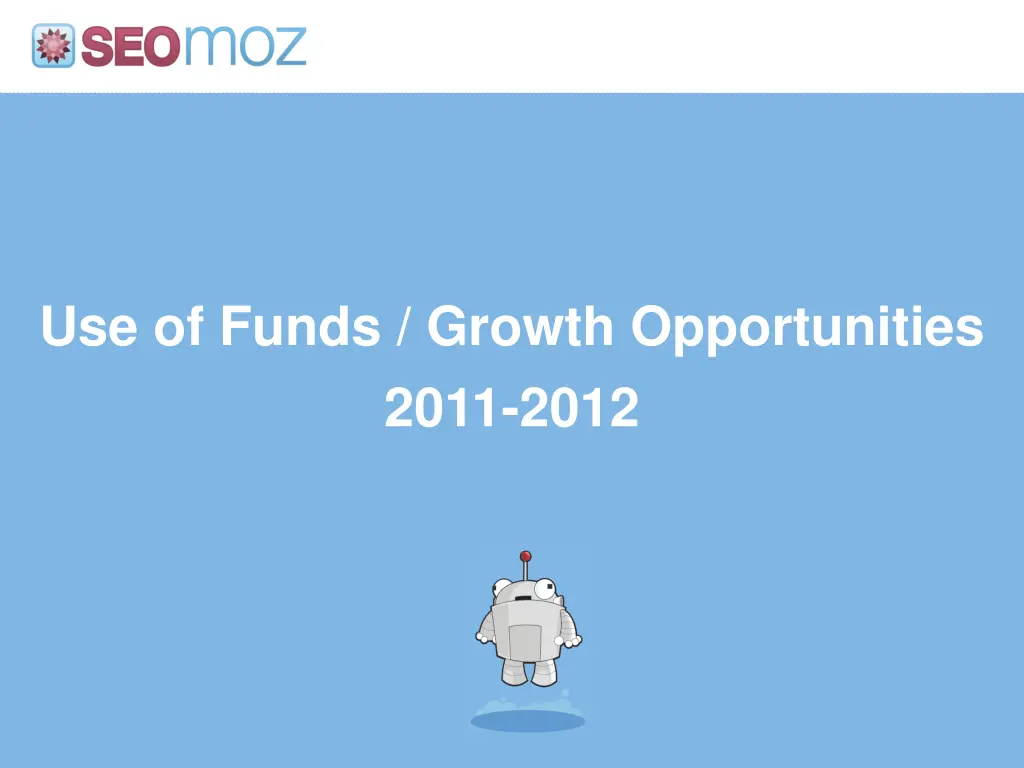 use of funds growth opportunities 2011 2012