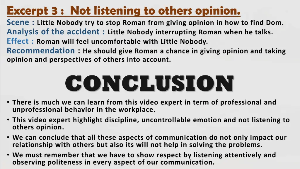 excerpt 3 not listening to others opinion scene