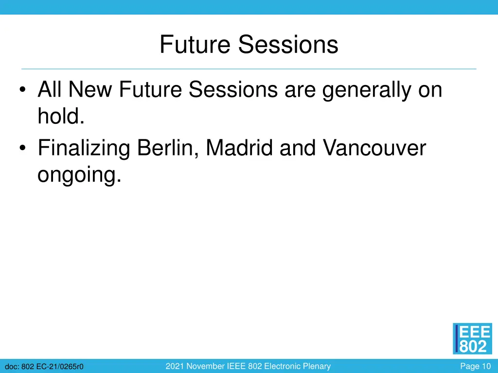 future sessions