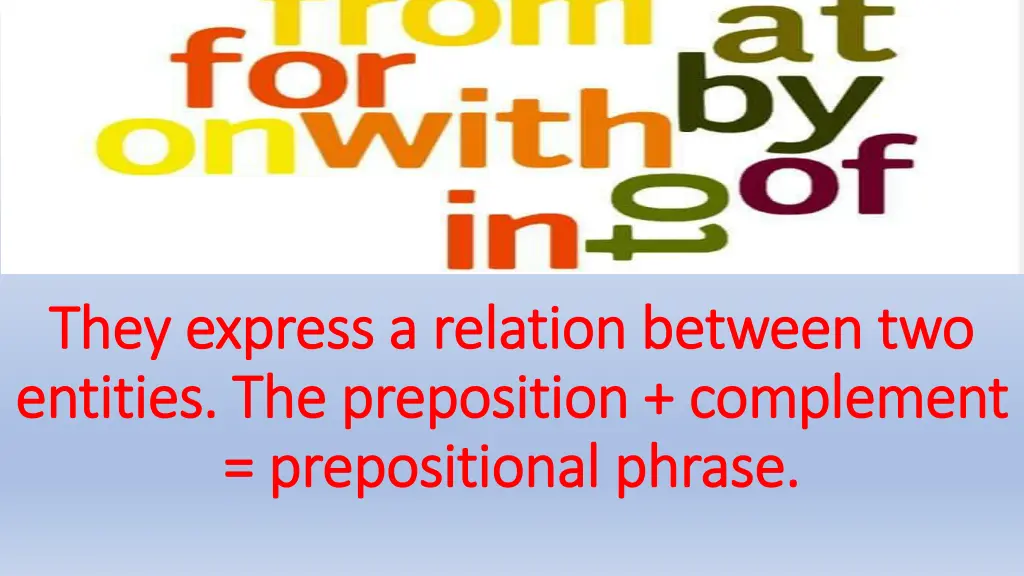 they express a relation between two they express
