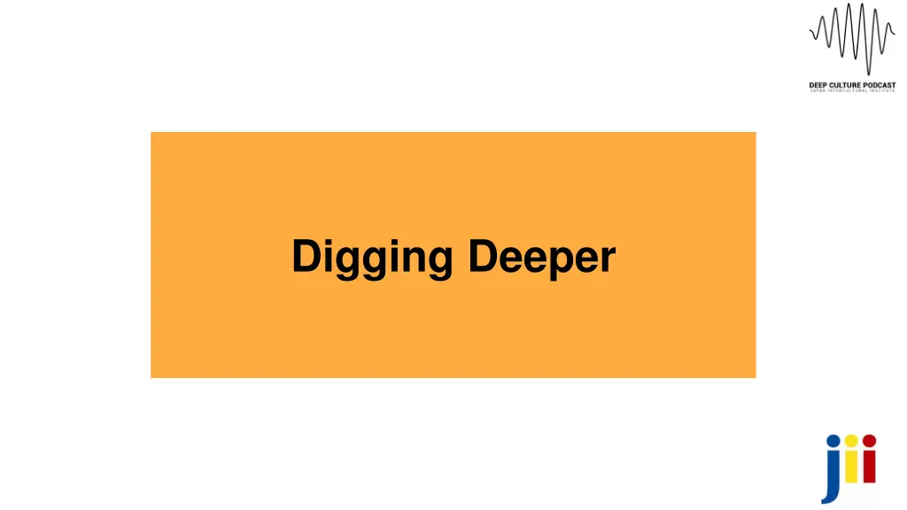 digging deeper