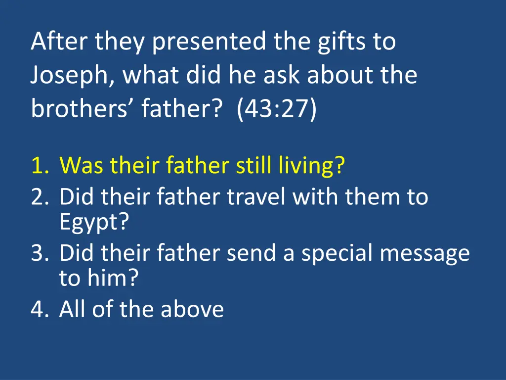 after they presented the gifts to joseph what 1