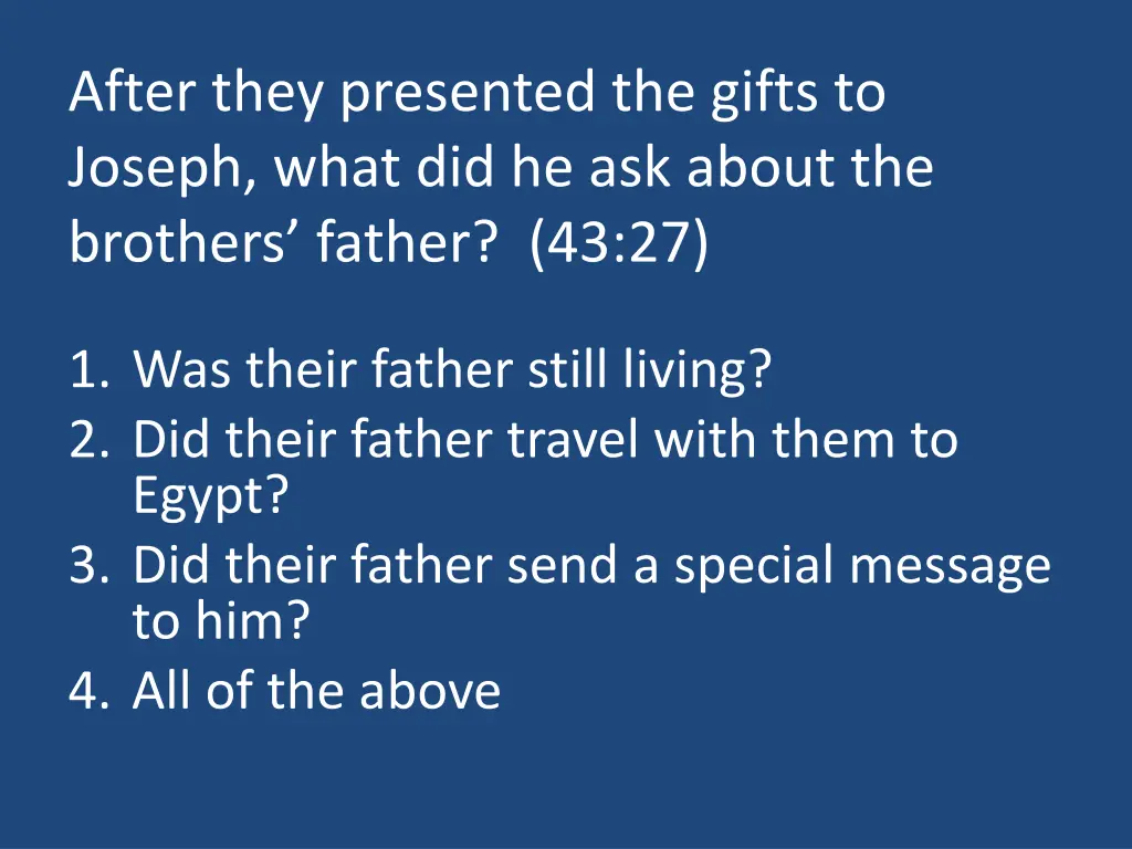 after they presented the gifts to joseph what