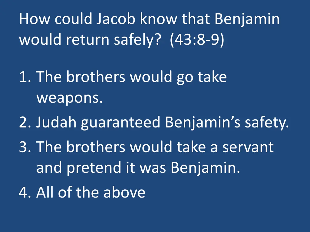 how could jacob know that benjamin would return