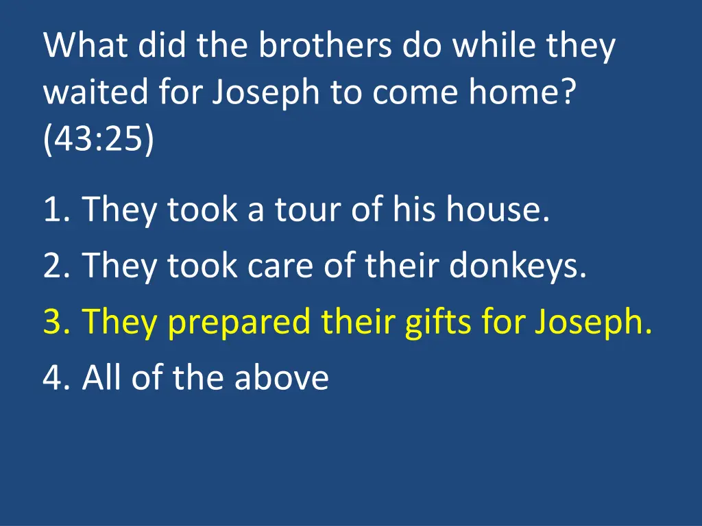 what did the brothers do while they waited 1