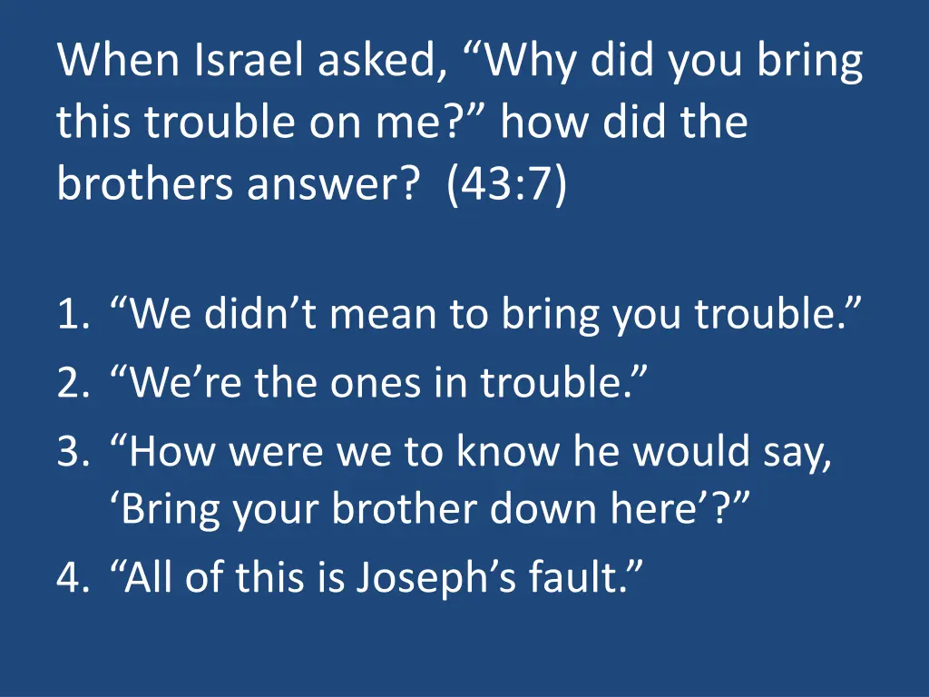 when israel asked why did you bring this trouble