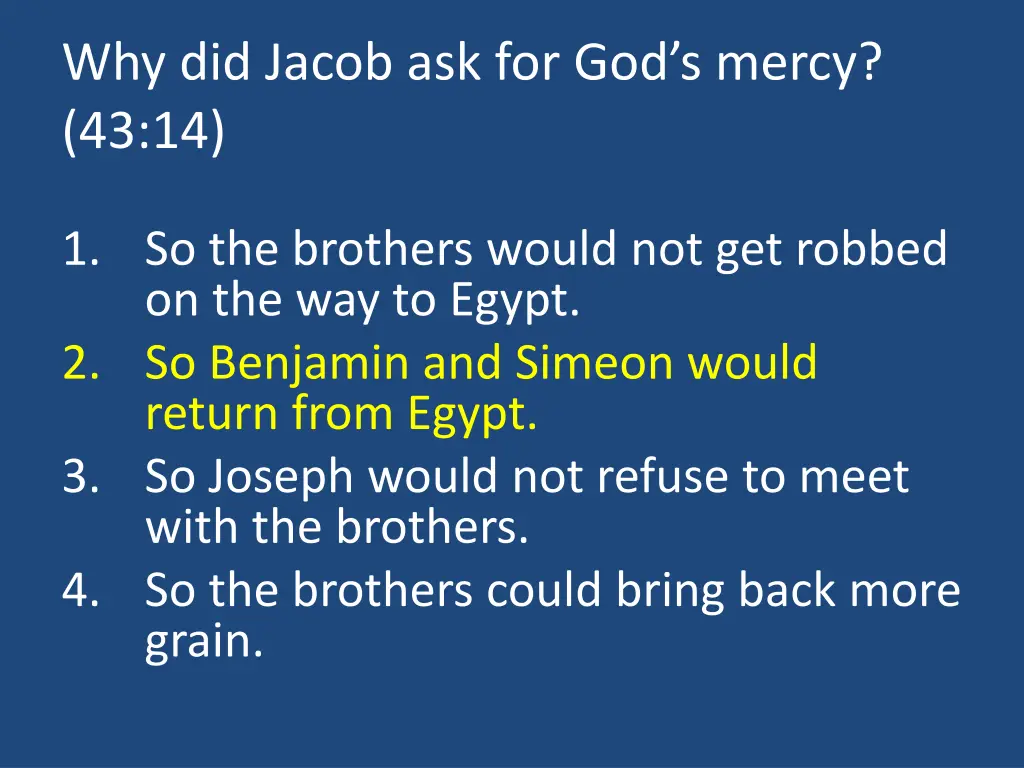 why did jacob ask for god s mercy 43 14 1
