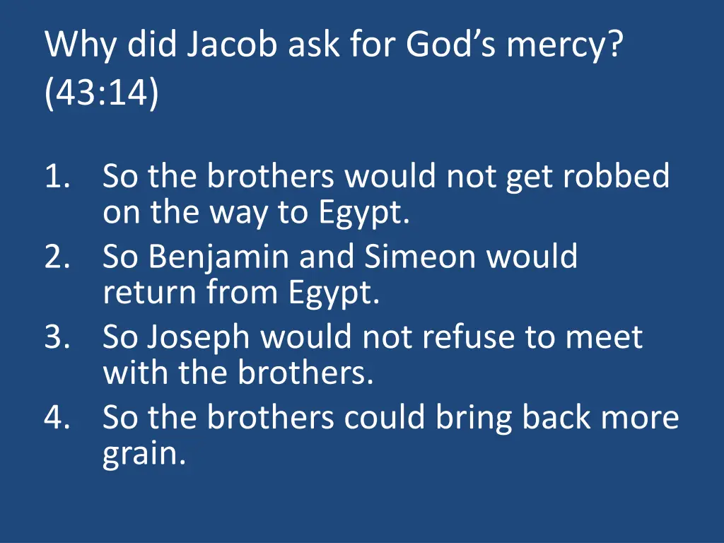 why did jacob ask for god s mercy 43 14