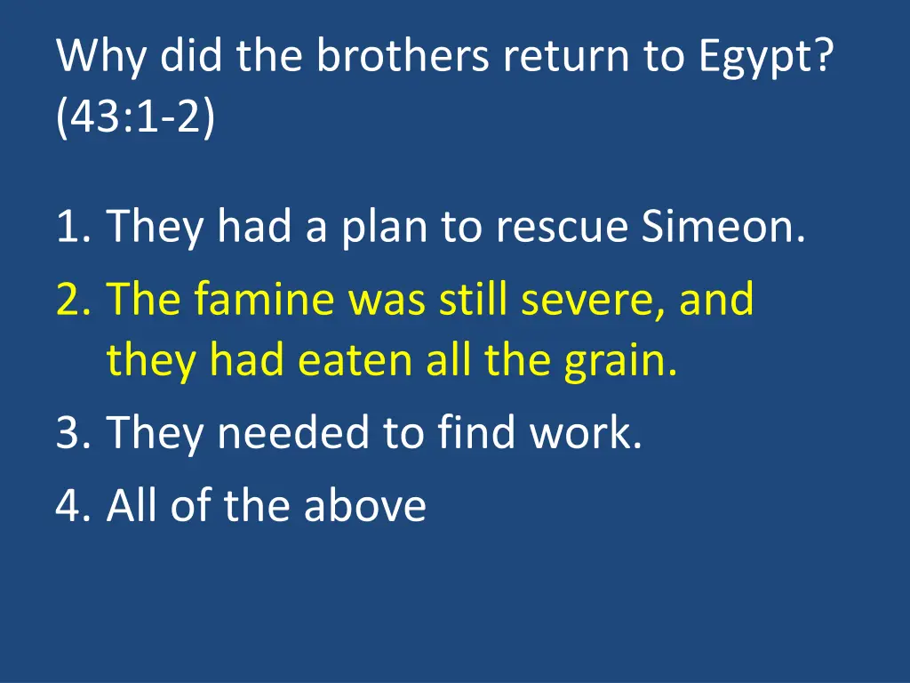 why did the brothers return to egypt 43 1 2 1