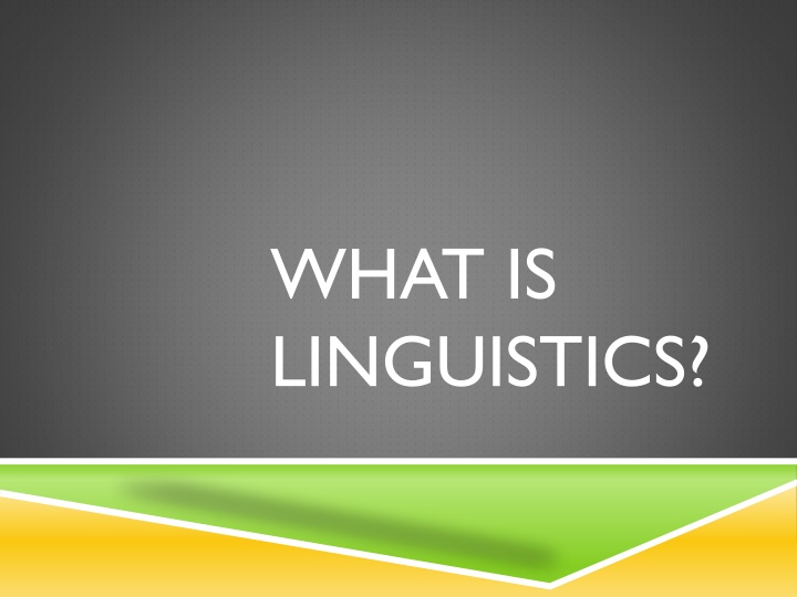 what is linguistics