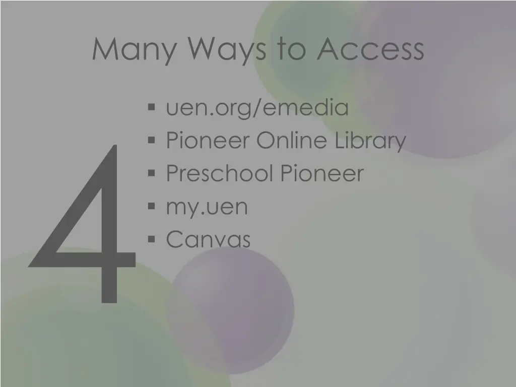 many ways to access