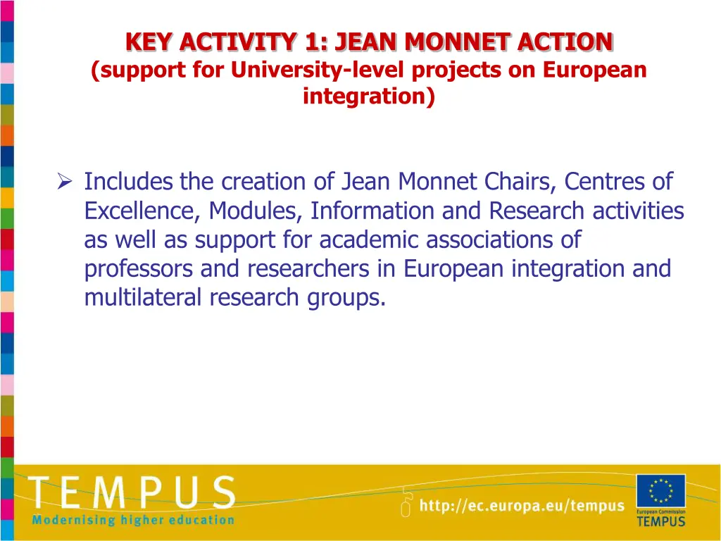key activity 1 jean monnet action support