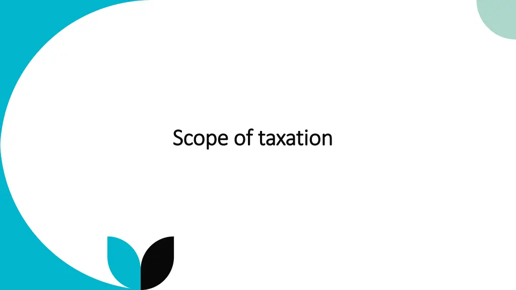 scope of taxation scope of taxation