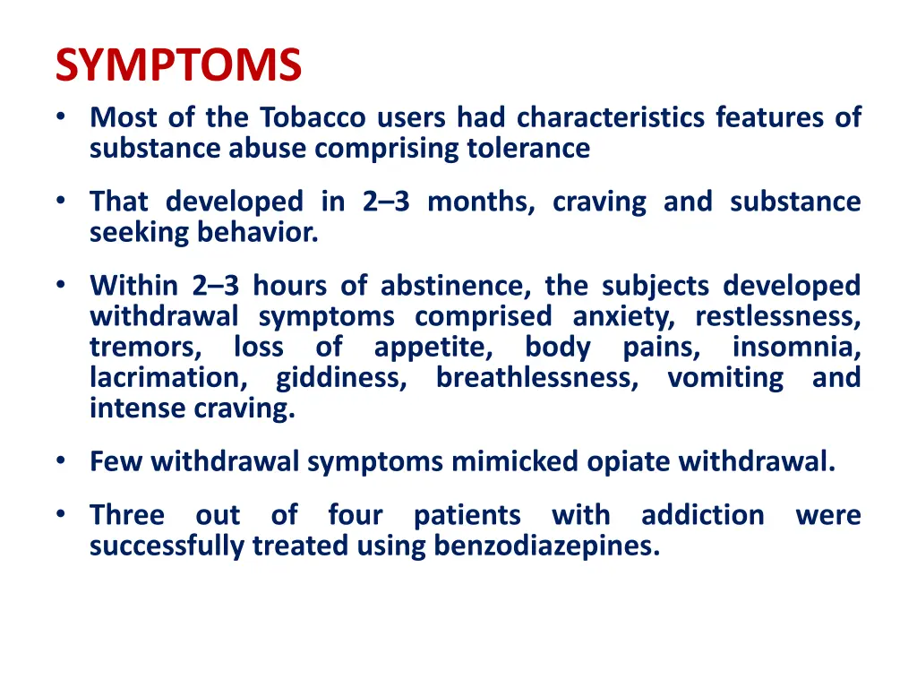 symptoms most of the tobacco users