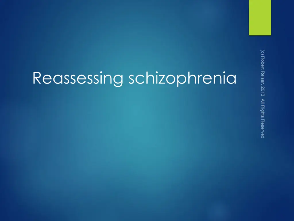 reassessing schizophrenia