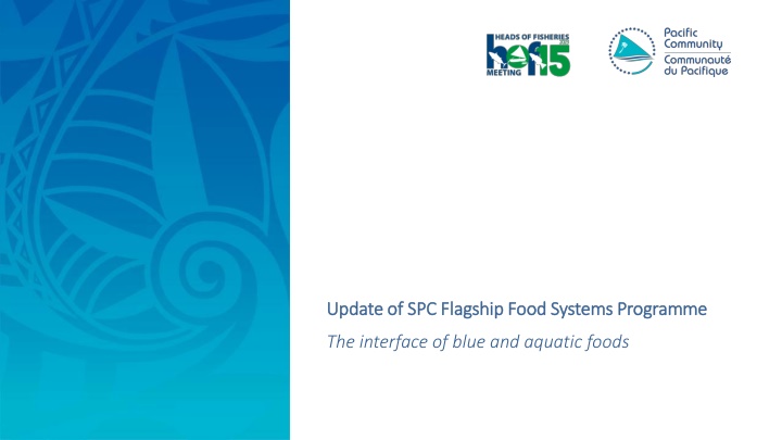 update of spc flagship food systems programme