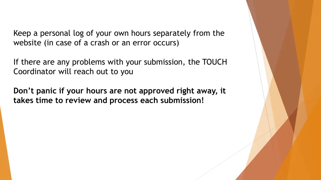 keep a personal log of your own hours separately
