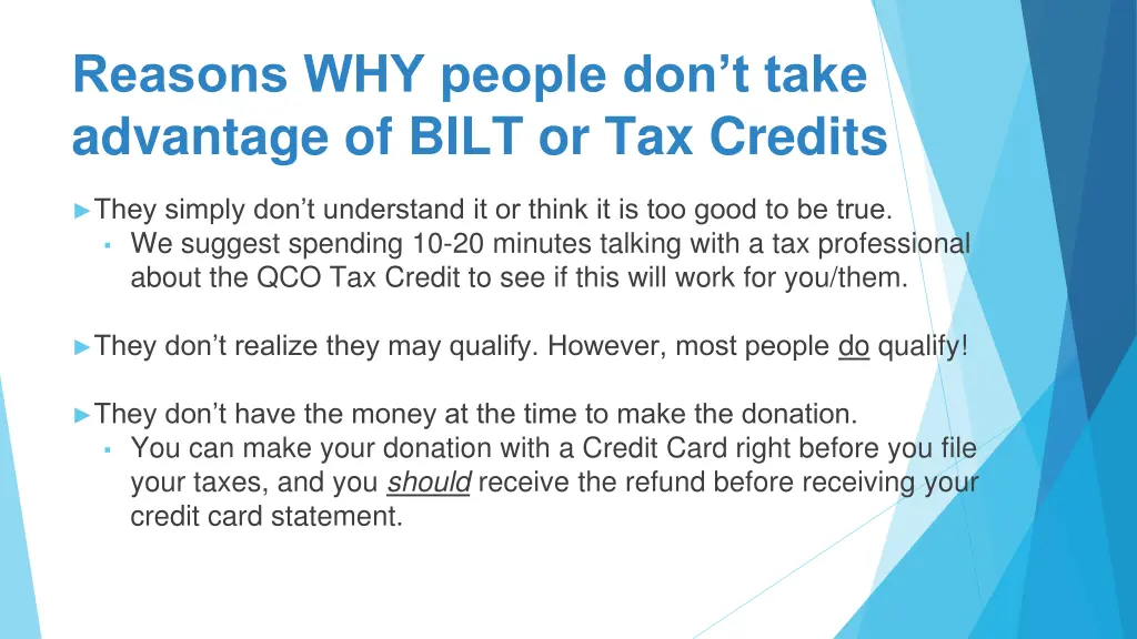 reasons why people don t take advantage of bilt