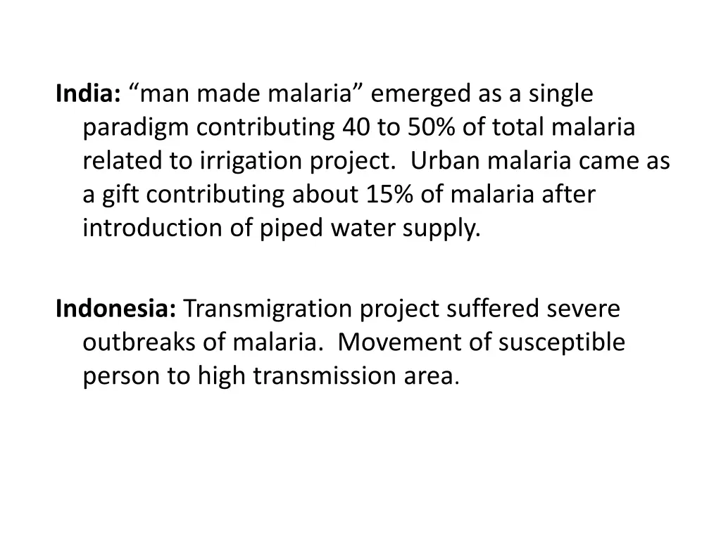 india man made malaria emerged as a single