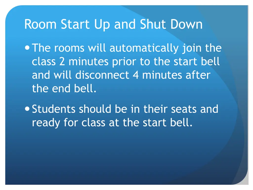 room start up and shut down