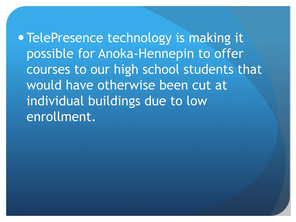 telepresence technology is making it possible