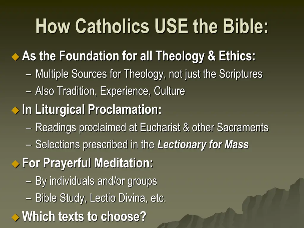 how catholics use the bible