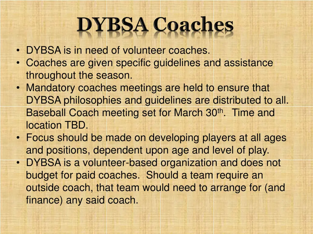 dybsa is in need of volunteer coaches coaches