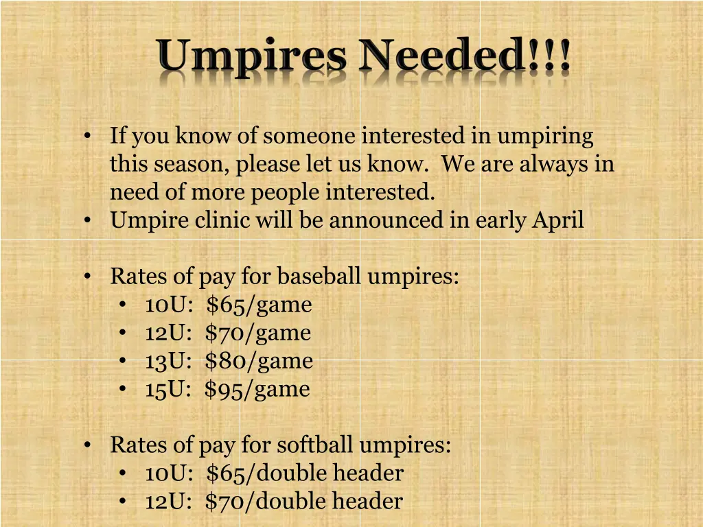 if you know of someone interested in umpiring