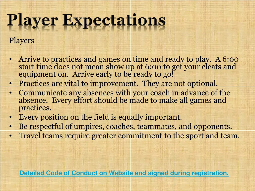 players arrive to practices and games on time