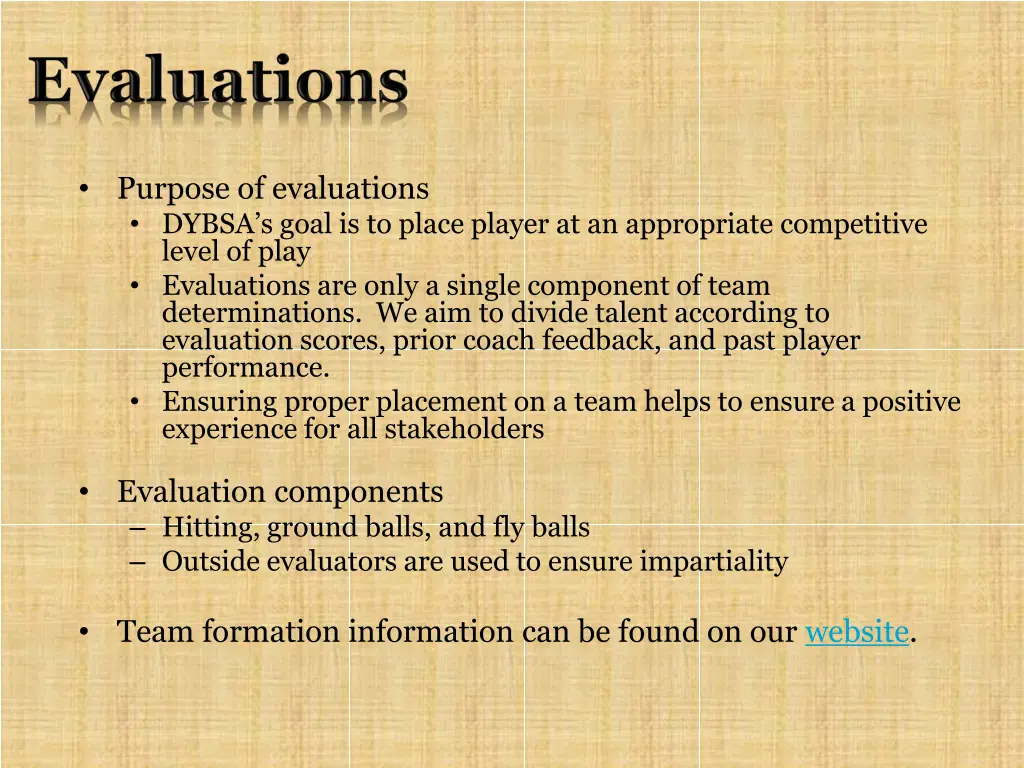purpose of evaluations dybsa s goal is to place