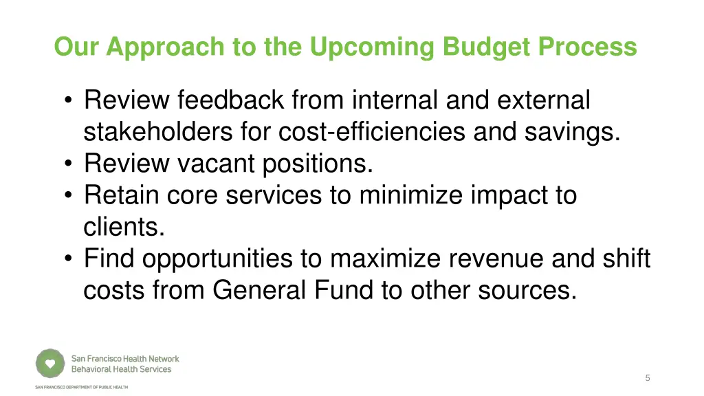 our approach to the upcoming budget process