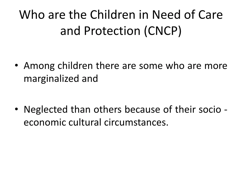 who are the children in need of care 1